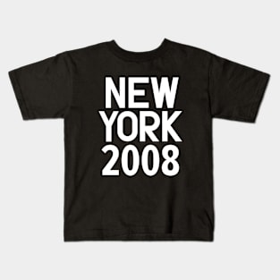 New York Birth Year Series: Modern Typography - New York 2008 Kids T-Shirt